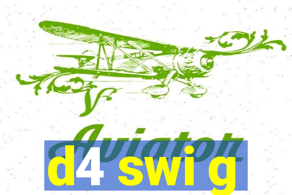 d4 swi g