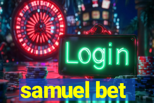 samuel bet