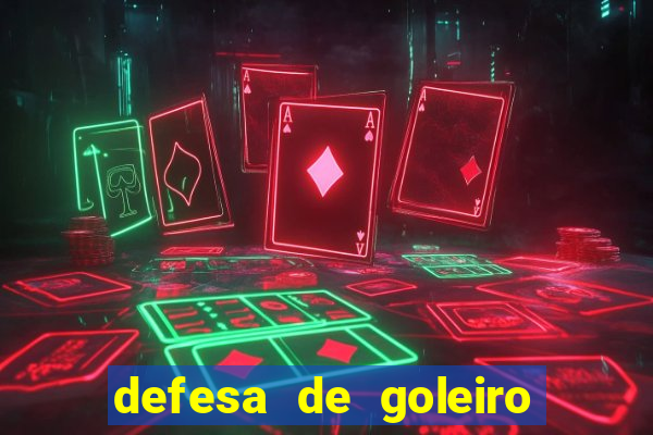 defesa de goleiro betano como funciona