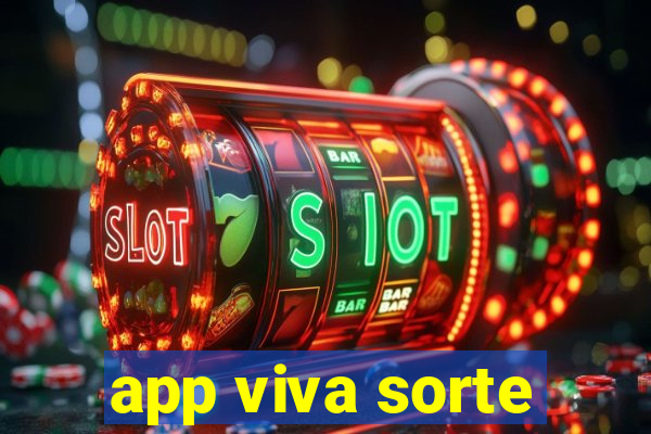 app viva sorte
