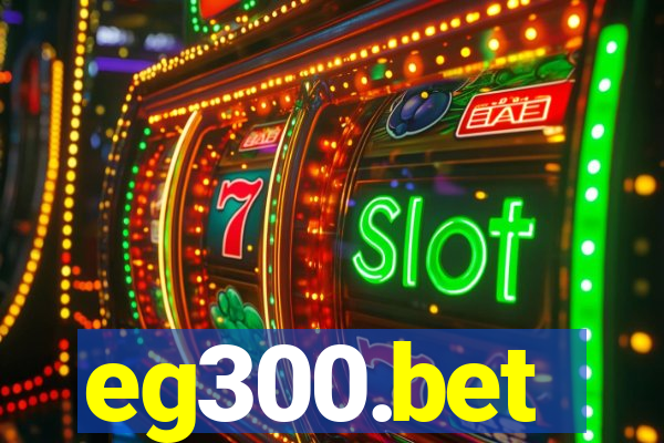 eg300.bet