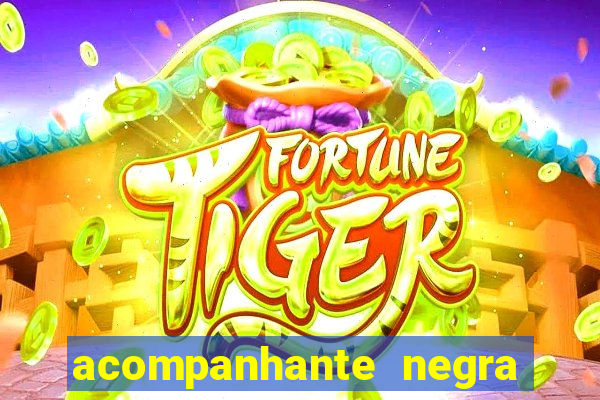 acompanhante negra s o paulo