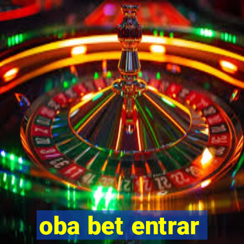 oba bet entrar