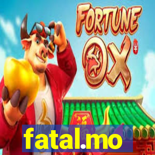 fatal.mo