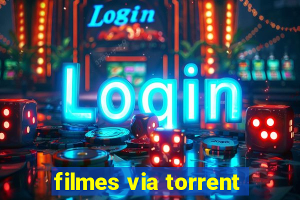 filmes via torrent