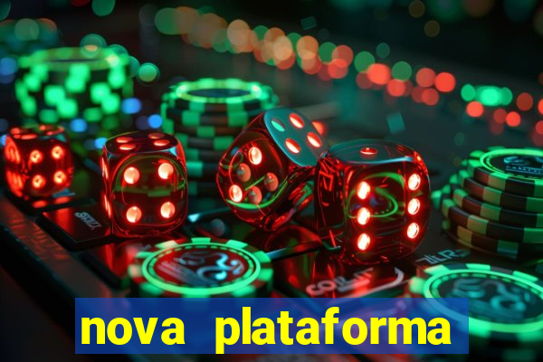 nova plataforma pagando no cadastro cassino