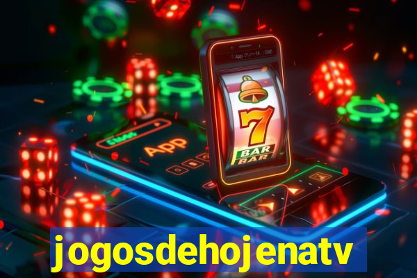 jogosdehojenatv