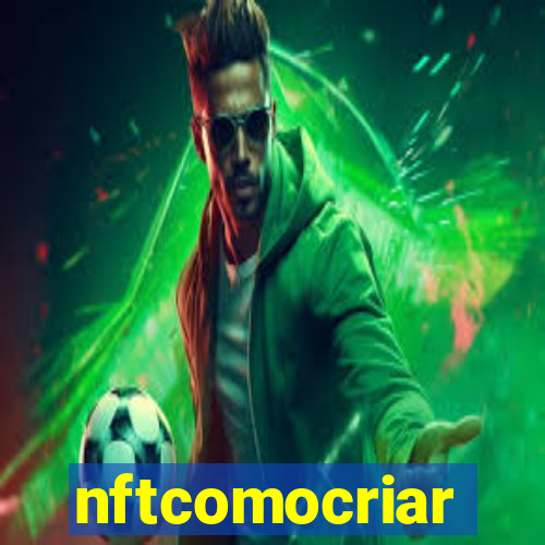 nftcomocriar