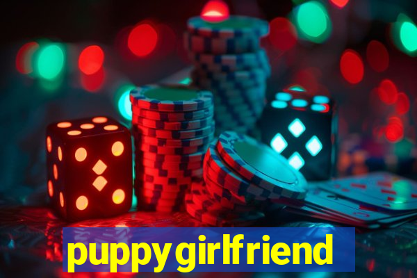 puppygirlfriend