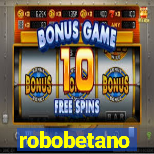 robobetano