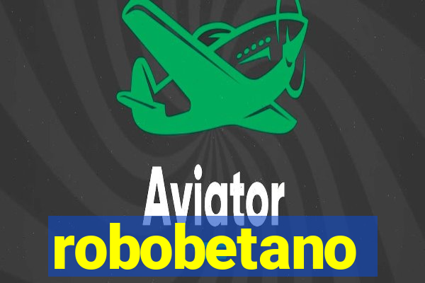 robobetano