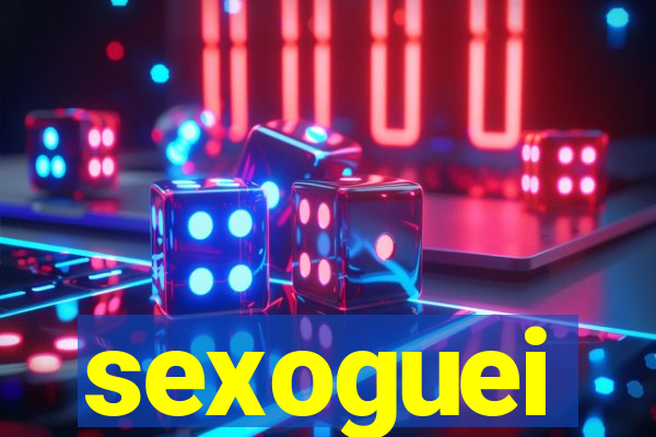 sexoguei