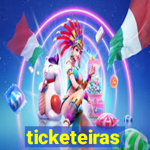 ticketeiras