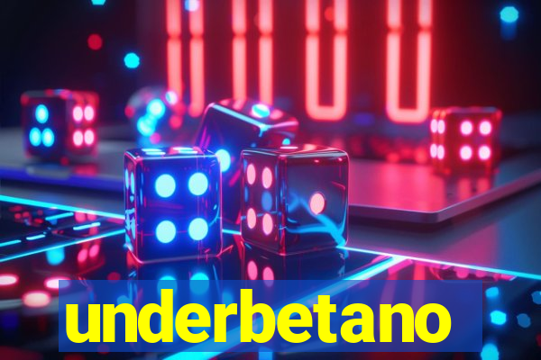 underbetano