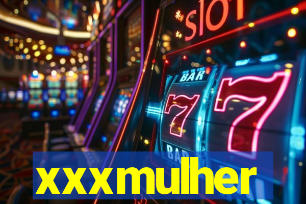 xxxmulher