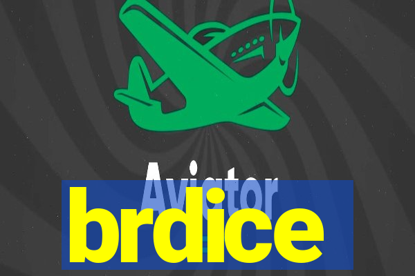 brdice