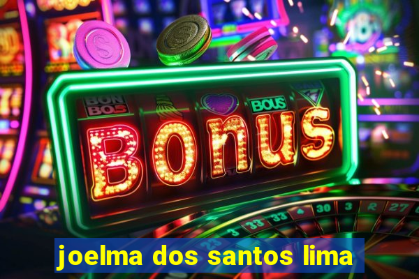 joelma dos santos lima